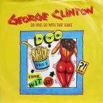 George Clinton - Do Fries Go With That Shake - Capitol Records - Soul & Funk