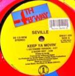 Seville - Keep Ya Movin' - 4th & Broadway - US House