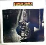 Stanley Clarke - If This Bass Could Only Talk - Portrait - Jazz
