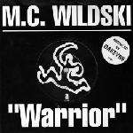 MC Wildski - Warrior - Arista - Hip Hop