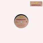 brersoul - Joy, What To Say (What To Do), Comfort - Touche - Euro House