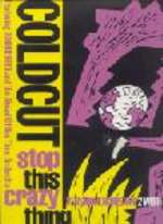 Coldcut & Junior Reid & Ahead Of Our Time Orchestra - Stop This Crazy Thing - Ahead Of Our Time - Break Beat