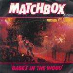 Matchbox  - Babe's In The Wood - (Generic Sleeve) - Magnet - Rock