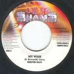 Beenie Man - My Wish - (Generic Sleeve) - Call Me $ham$ - Ragga