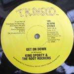 King Sporty & The Root Rockers - Get On Down / Fire Keep On Burning - (Generic Sleeve) - T.K. Disco - Disco