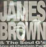 James Brown & Soul G's, The - Live At Chastain Park - (some ring wear on sleeve) - Charly Groove - Soul & Funk