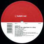 Laidback - Living On The Edge - Bolshi Red - Break Beat