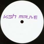 Kish Mauve - Modern Love - Sunday Best Recordings - UK House
