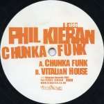 Phil Kieran - Chunka Funk / Vitalian House - Kingsize - Break Beat