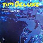 Tim Deluxe & Sam Obernik - It Just Won't Do - Underwater Records - House