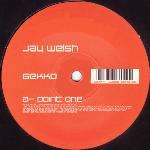 Jay Welsh - Point One / Heat Rising - Gekko - Progressive