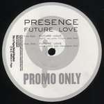 Presence - Future Love - Pagan - Deep House