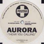 Aurora - Hear You Calling - Positiva - Trance