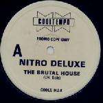 Nitro Deluxe - The Brutal House - Cooltempo - UK House