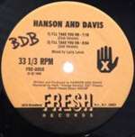 Hanson & Davis - I'll Take You On / Hungry For Your Love / Hold On To Yesterday - Fresh Records - Disco