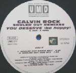 Calvin Rock - You Deserve (Be Happy) Remixes Souled Out - Underground Music Department (UMD) - Deep House