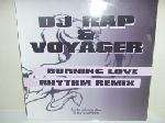 DJ Rap & Voyager - Burning Love - Proper Talent - UK House