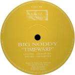 Big Noddy - Timewarp - Casa Nostra - Hard House