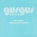 Gus Gus - David (Tim Deluxe Remix And Dub Versions) - Underwater Records - Tech House