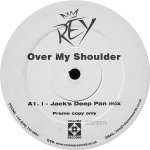 Rey - Over My Shoulder - Volume Records (UK) - UK Garage