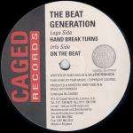 Beat Generation, The - Hand Break Turns / On The Beat - Caged Records - Break Beat