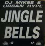 Mikee B & Urban Hype - Jingle Bells - Perception Records - Hardcore