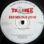 Erogenous Zone - Zone Of Love / General Zone - Trouble On Vinyl - Jungle