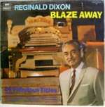 Reginald Dixon - Blaze Away - Regal - Classical