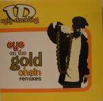 Ugly Duckling - Eye On The Gold Chain (Remixes) - XL Recordings - Hip Hop