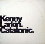 Kenny Larkin - Catatonic - R & S Records - Euro Techno