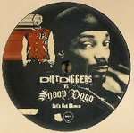 DirtDiggers & Snoop Dogg - Let's Get Blown (Remixes) - Headz  - UK Garage