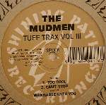 Mudmen, The - Tuff Trax Vol III - Shining Path Recordings - UK House
