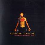 Faithless - God Is A DJ - Cheeky Records - Progressive