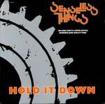 Senseless Things - Hold It Down - Epic - Indie