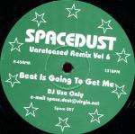 Spacedust - Unreleased Remix Vol. 6 - Not On Label (Spacedust) - House