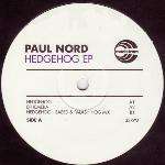 Paul Nord - Hedgehog EP - Maelstrom Records - Tech House