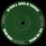 Ed Solo & Skool Of Thought - Feel The Music / Loud Noise - Super Charged - Break Beat