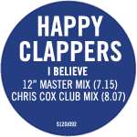 Happy Clappers - I Believe - Simply Vinyl (S12) - UK House