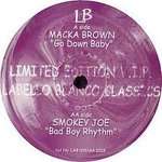 Macka Brown & Smokey Joe - Go Down Baby / Original Bad Boy Rhythm - Labello Blanco Recordings - Drum & Bass