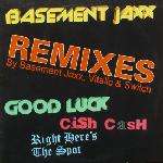 Basement Jaxx - Good Luck / Cish Cash / Right Here's The Spot (Remixes) - XL Recordings - House