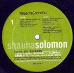 Shauna Solomon - Whatcha Gonna Do (Remixes) - Harlequin Recording Group - US House