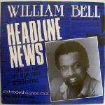 William Bell - Headline News - Absolute Records  - Soul & Funk