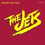 Jets, The - Crush On You - MCA Records - Synth Pop