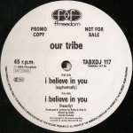 Our Tribe - I Believe In You - Ffrreedom - Euro House