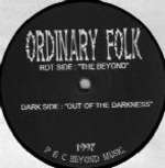 Ordinary Folk - Out Of The Darkness / The Beyond - Beyond Music - Techno