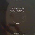 Double 99 - Ripgroove - Satellite Records (UK) - UK Garage