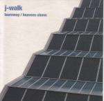 J-Walk - Tearaway / Heavens Above - Pleasure Music - Down Tempo