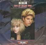 Berlin - Take My Breath Away - CBS - Down Tempo