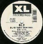 SL2 - DJ's Take Control - XL Recordings - Hardcore