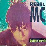 Rebel MC - Better World - (Sticker on Sleeve) - Desire Records - Hip Hop